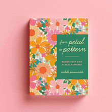 Load image into Gallery viewer, ORDER From Petal to Pattern
